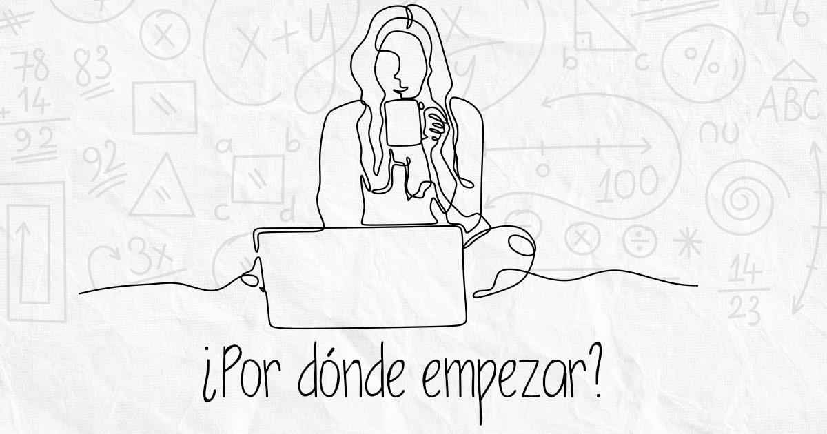 Por dónde empezar?